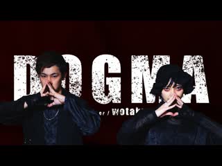 【ウィル×鷹文】dogma 踊ってみた【オリジナル振付】 niconico video sm40457710