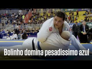 Bolinho domina azul pesadissimo, conquista o ouro (blue belts super heavy brazilian nationals ibjjf 2023)