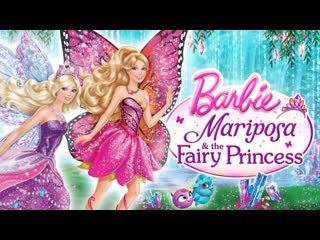 Barbie fairytopia mariposa a kvetinova princezna (2013)