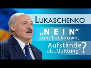 Lukaschenko – „nein“ zum lockdown, aufstände als „quittung“? [medienkommentar]