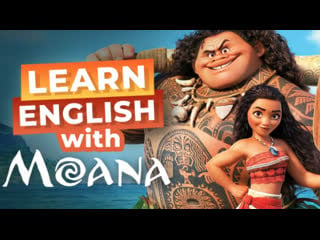 Learn english with disney movies | moana