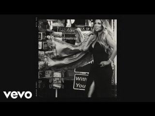Mariah Carey With You (audio)