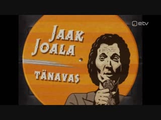 Jaak joala tänavas на улице яака йоалы (etv err )