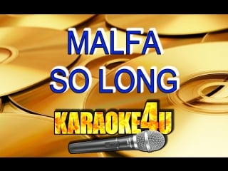Malfa so long караоке