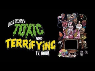 Ужасающее шоу дяди слизо (2022) uncle sleazo's toxic and terrifying t v hour