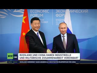 Russland und china vereinbaren industrielle und militärische zusammenarbeit