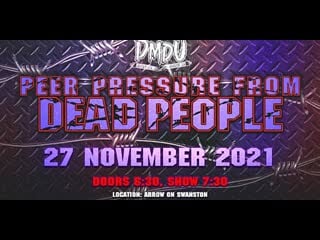 Dmdu peer pressure from dead people 2021