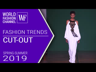 Cut out | fashion trends spring summer 2019