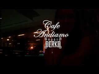 Prosto derko после полуночи cafe andiamo