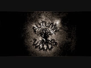 Autumn woods melancholy grief [live]