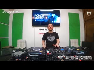 Roman messer feat roxanne emery lullaby (ltn sunset remix) [suanda