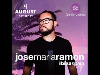 Santa barbara jose maria ramon (ibiza, spain) 4 августа (суббота)