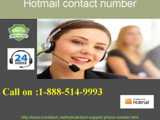 Can i attain the hotmail technical support 1 888 514 9993 even on public holidays?