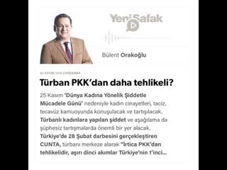 01 bülent orakoğlu türban pkk’dan daha tehlikeli