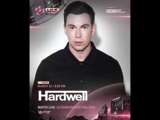 Hardwell live at ultra music festival miami 2018