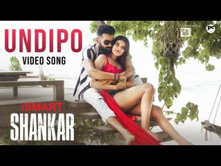 Undipo song promo ¦ ismart shankar ¦ ram pothineni,nidhhi agerwal,nabha natesh ¦ puri jagannadh