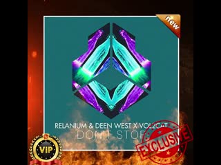 Relanium & deen west x vol2cat dont stop (extended mix) darklight recordings