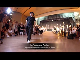 Ilia boogaloo pincher || big russian toosa 2019