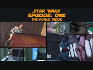 Star wars episode one the force inside (star wars sex)