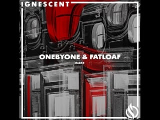 Onebyone fatloaf buzz [ignt026 preview]