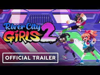 River city girls 2 трейлер злодеев