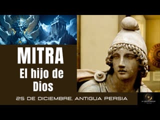 El nacimiento de mitra 25 de diciembre [el hijo del dios sol] #mitos #leyendas #nacimientos #dios