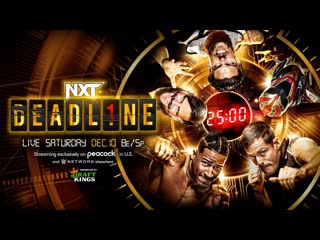 Wwe nxt deadline 2022 оригинал (лентач wrestling)