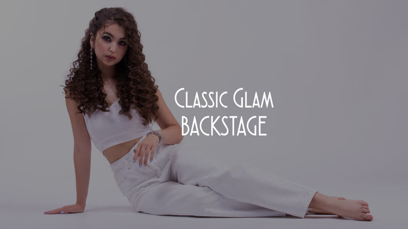 Бекстейдж (backstage) фэшн проекта classic glam