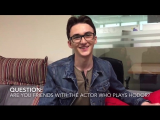 Interview with got's 'bran stark'