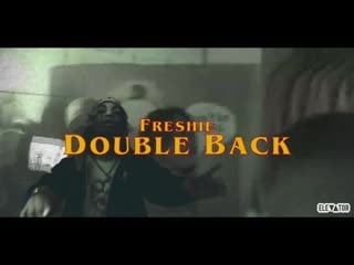 Freshie double back