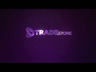 Tradestore рекламный ролик 2021