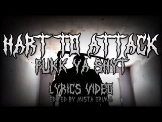 Hart to porn fukk ya shyt (lyrics video)