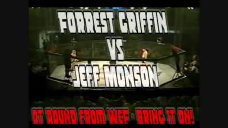Forrest griffin vs jeff monson wefc 1 bring it on, iscf sanctioned june 29, 2002 (last
