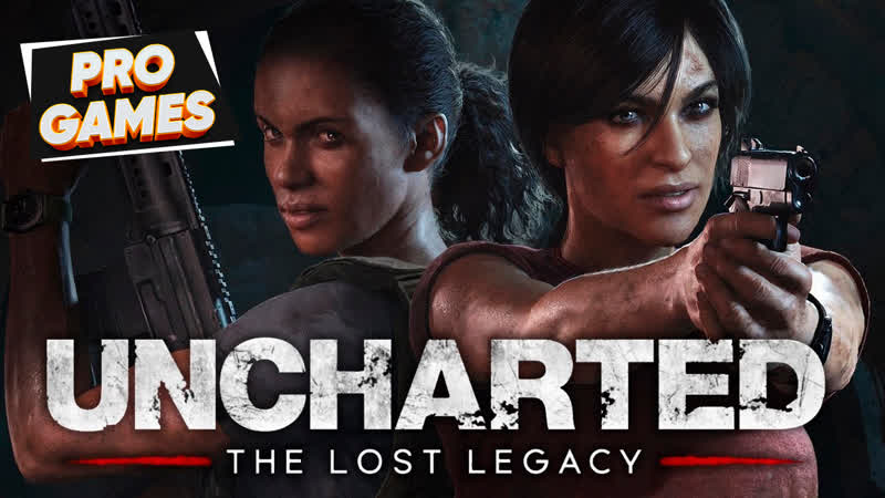 Утраченное наследие uncharted the lost legacy прохождение / ps4 pro