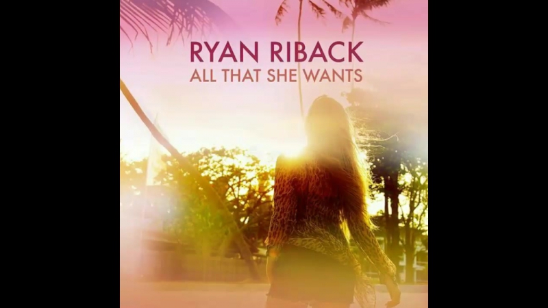 Activ from kpl ryan riback all that she wants
