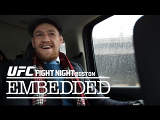 Ufc fight night boston mcgregor vs siver embedded видеоблог часть 3