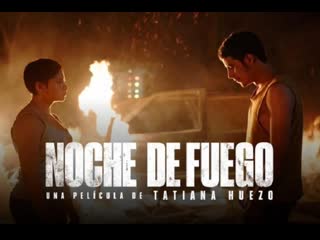 Огненная ночь(2021) noche de fuego