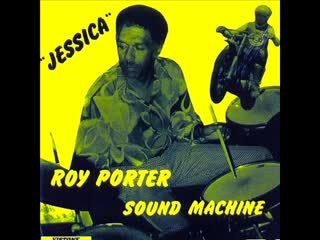 Roy porter sound machine • jessica ℗ 1971