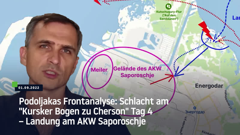 Podoljakas frontanalyse schlacht am "kursker bogen zu cherson" tag 4 – landung am akw saporoschje
