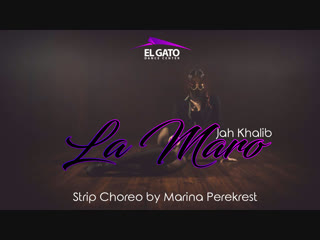 La maro jah khalib | marina perekrest | strip choreo