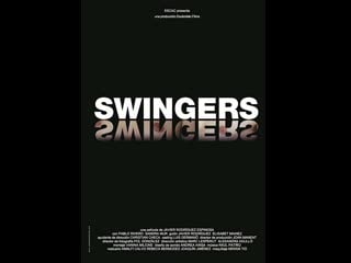 Свингеры swingers (2008) испания