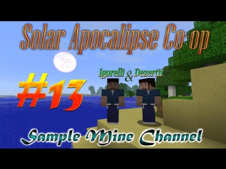 Minecraft 1 4 7 solar apocalipse (coop) [серия 13] "лютая ночь"