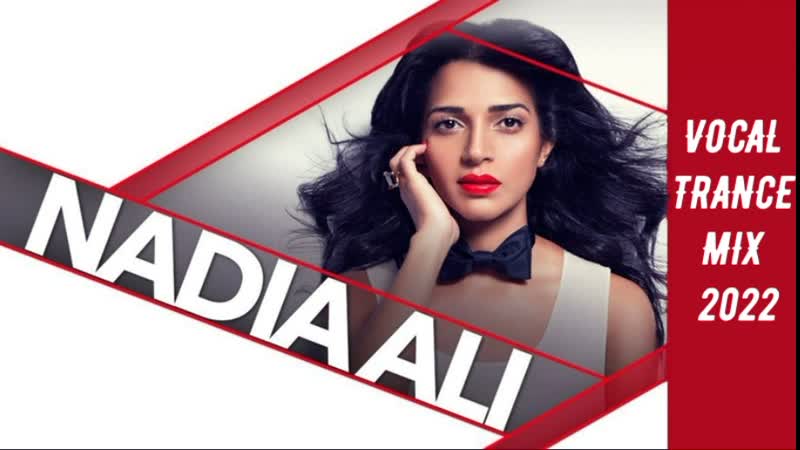 The best of nadia ali vocal trance mix 2022 (mixed by pavel gnetetsky)
