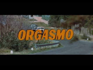 ᴴᴰ оргазмо / orgasmo (умберто ленци / umberto lenzi) [1969, италия, франция, драма, триллер, мелодрама] (rus sub)