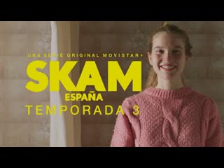 Trailer viri skam espana temporada 3 | movistar +