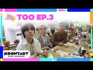 [rus] [kcon tact] ep 3 too real idol 24hr