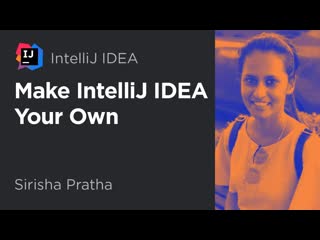 Make intellij idea your own