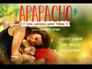 Апапачо нежное прикосновение души (2019) apapacho (apapacho, une caresse pour l'âme)