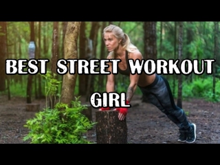 Best street workout&calisthenics | girl motivation