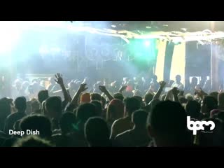 Deep dish @ bpm costa rica ¦ beatport live (released date )